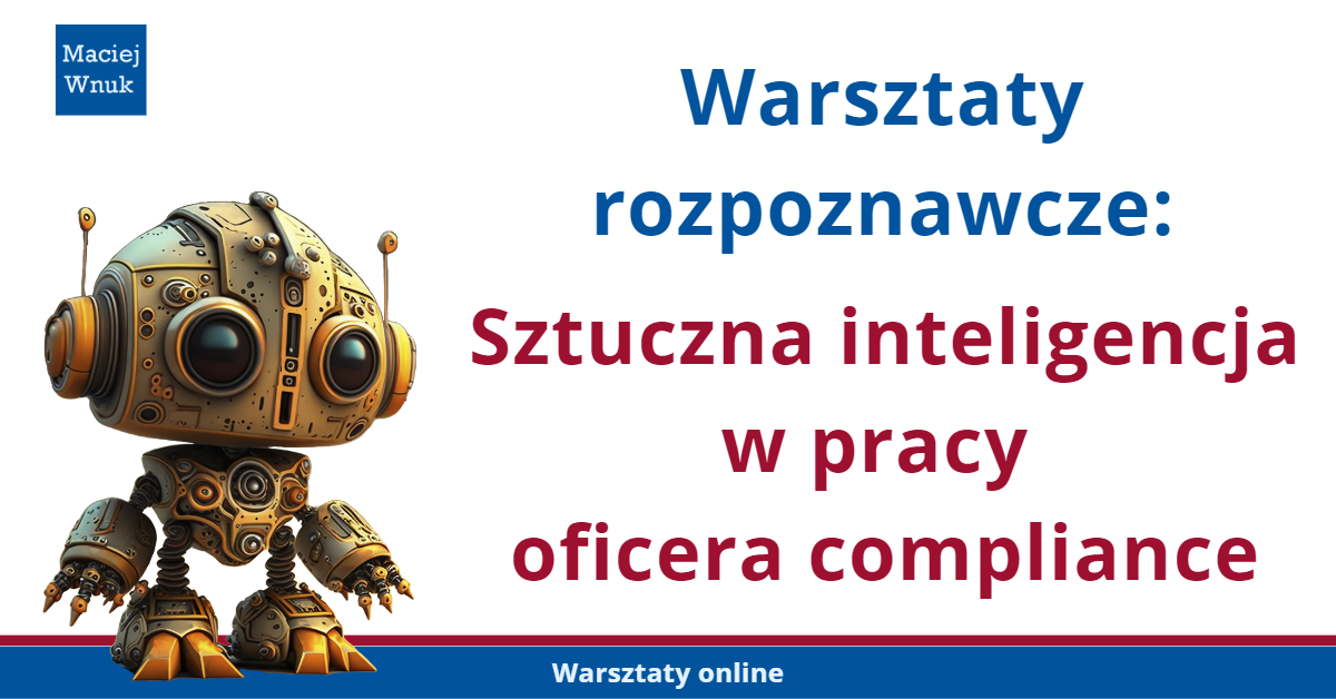 Warsztaty rozpoznawcze Sztuczna inteligencja w pracy oficera compliance